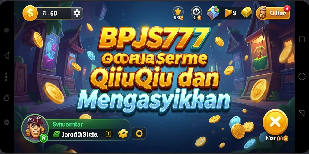 Tampilan interaktif dan gameplay QiuQiu yang menarik.